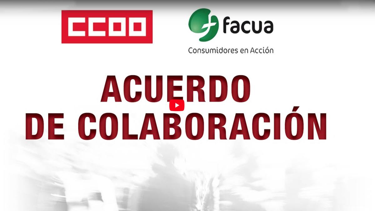 Acuerdo de colaboración CCOO-FACUA